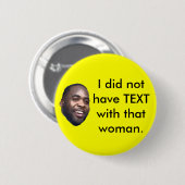 Kwame、私に女性TEXTwithがありませんでした 缶バッジ (正面&裏面)