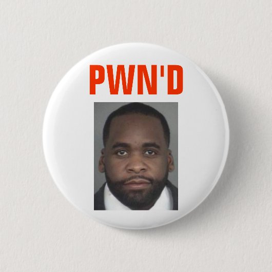 Kwame Kilpatrick: PWN'D 缶バッジ (正面)