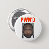 Kwame Kilpatrick: PWN'D 缶バッジ (正面&裏面)