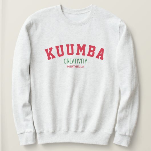 Kwanzaa KUUMBA 創造性 パーソナライズ スウェットシャツ (デザイン正面)
