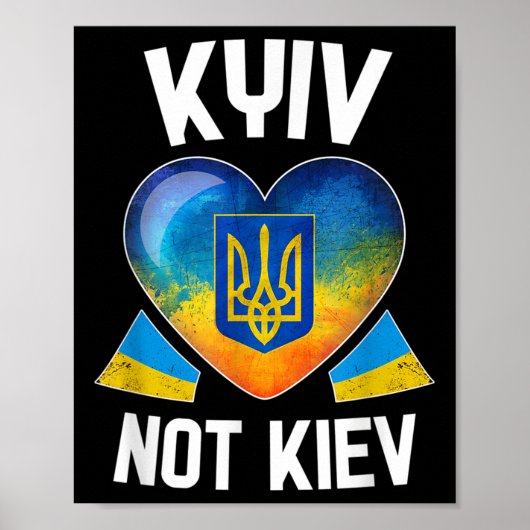 Kyiv Not Kiev _ウクライナ国旗のハートサポートUkrai ポスター (正面)