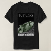 Kyuss Green machine   Tシャツ (デザイン正面)