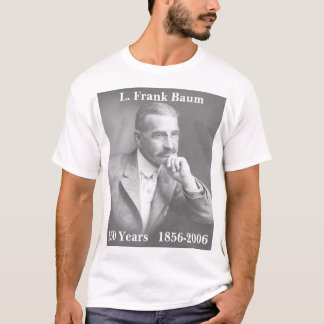 L.率直なBaum、150年   1856-2006年 Tシャツ
