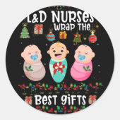 L&D Labor And Delivery Nurses Wrap Best Christmas ラウンドシール (正面)