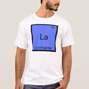 La - ロサンゼルス市 化学元素記号Tシャツ Tシャツ