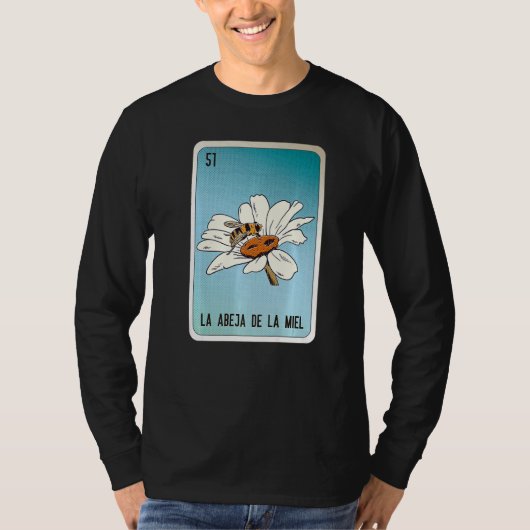 La Abeja De La Miel Mexican Slang Lottery Bingo Ca Tシャツ (正面)