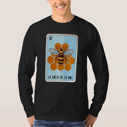 La Abeja De La Miel Mexican Slang Lottery Bingo Ca Tシャツ (正面)
