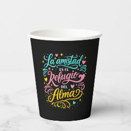 La amistad es el refugio del alma 紙コップ