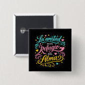 La amistad es el refugio del alma 缶バッジ (正面&裏面)