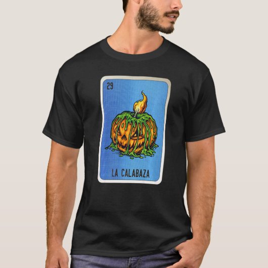 La Calabaza Mexican Slang Lottery Bingo Cards   Tシャツ (正面)