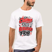 La Calma Me Dura Lo Que Un Rebujito Frio Camiseta Tシャツ (正面)