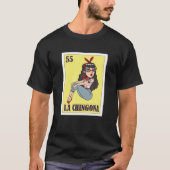 La Chingona Mexican Lottery, Bingo Card Game Tシャツ (正面)