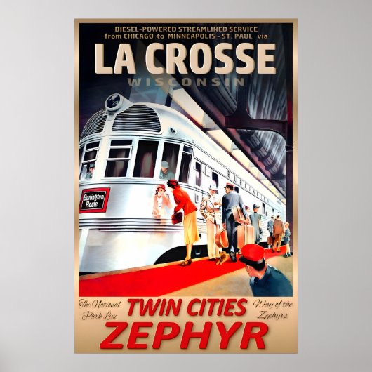 La Crosse Wisconsin Twin Cities Zephyr Burlington ポスター (正面)