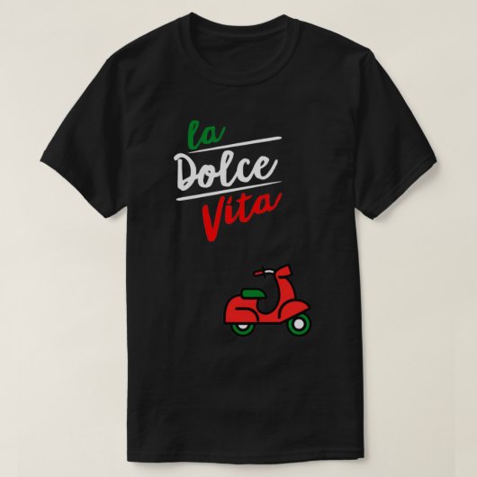 La Dolce Vita, Italy  Tシャツ (デザイン正面)