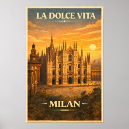 La Dolce Vita - Milan Vintage Travel Poster ポスター
