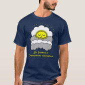 LA FAMEUSE COUVERTURE NUAGEUSE !(soleil, sommeil) Tシャツ (正面)