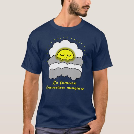 LA FAMEUSE COUVERTURE NUAGEUSE !(soleil, sommeil) Tシャツ (正面)