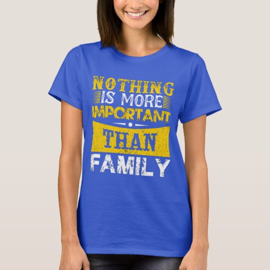 La famille est très importante tシャツ (正面)