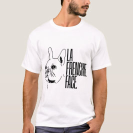 La Frenchieは直面します Tシャツ