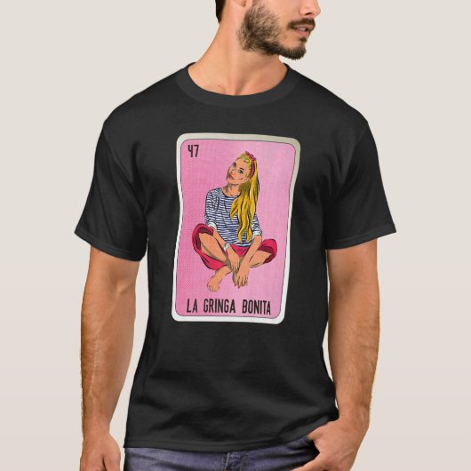La Gringa Bonita Mexican Slang Lottery Bingo Cards Tシャツ (正面)