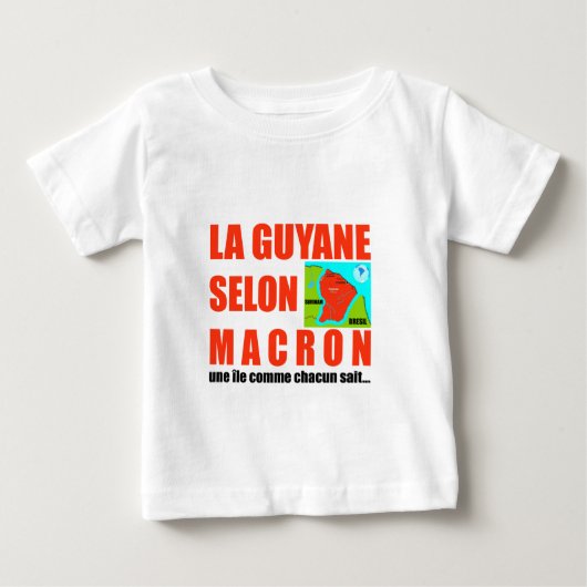 La Guyane selon Macron est une île ベビーTシャツ (正面)