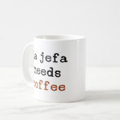 la jefa needs coffee コーヒーマグカップ (正面左)
