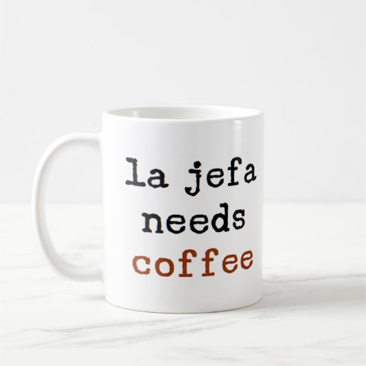 la jefa needs coffee コーヒーマグカップ (左)
