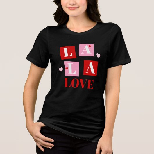 La La Love Valentine’s Day トライブレンドＴシャツ (正面)