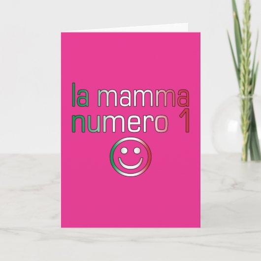 La Mamma Numero 1 ( Number 1 Mom in イタリアン ) カード (正面)