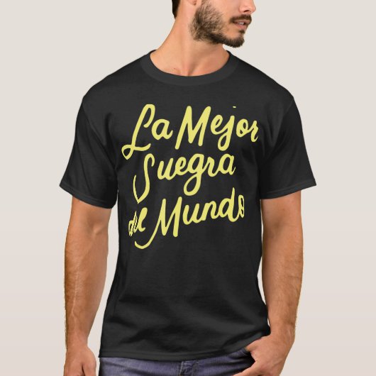 La Mejor Suegra Del Mundo Spanish Mother In Law Tシャツ (正面)