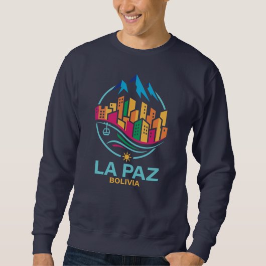La Paz Bolivia South America スウェットシャツ (正面)