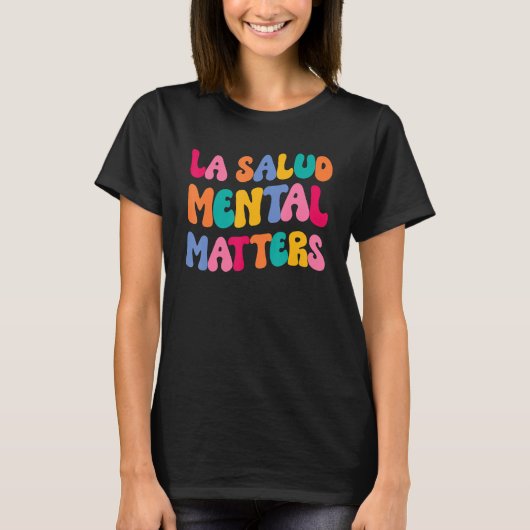 La Salud Mental Matters Latina Spanish Therapy Men Tシャツ (正面)