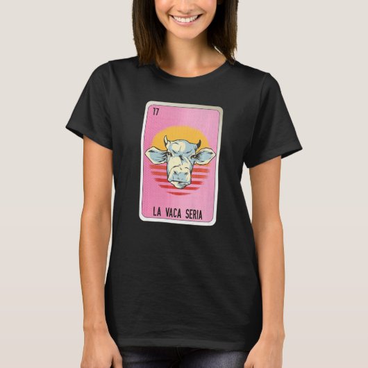 La Vaca Seria Mexican Slang Lottery Bingo Cards Tシャツ (正面)