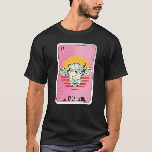 La Vaca Seria Mexican Slang Lottery Bingo Cards   Tシャツ (正面)