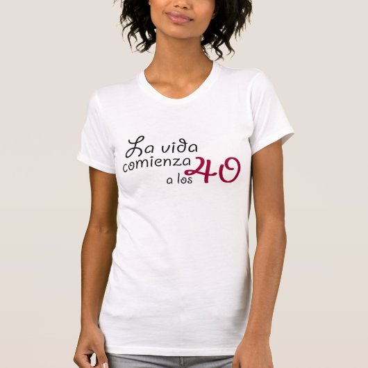 La vida comienza a los 40 tシャツ (正面)