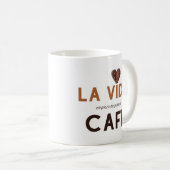 " La vida comienza después de un buen café " コーヒーマグカップ (正面右)