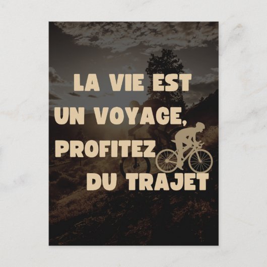 La vie est un voyage, profitez du trajet ポストカード (正面)