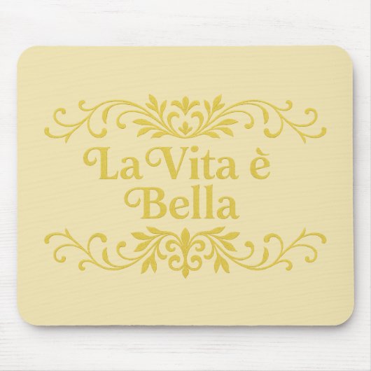La Vita è Bella – Elegant Italian Life Quote マウスパッド (正面)