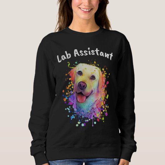Lab Assistant Labrador Retriever  Dog Breed Humor  スウェットシャツ (正面)