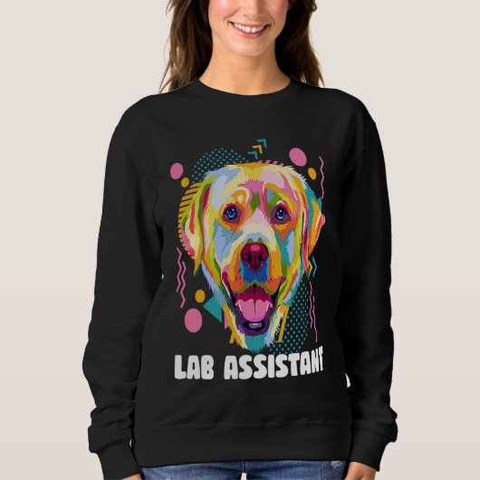 Lab Assistant Labrador Retriever  Dog Breed Humor スウェットシャツ (正面)