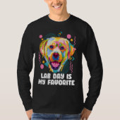 Lab Day Is My Favorite Labrador Retriever Dog Bre Tシャツ (正面)