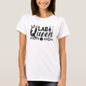 Lab Queen Lab Tech Laboratory Chemist技術者 Tシャツ (正面)