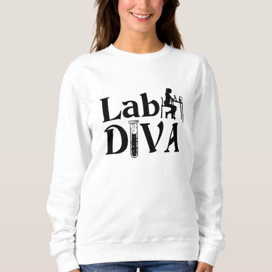 Lab Tech Lab Diva Chemist Laboratory Technician スウェットシャツ (正面)