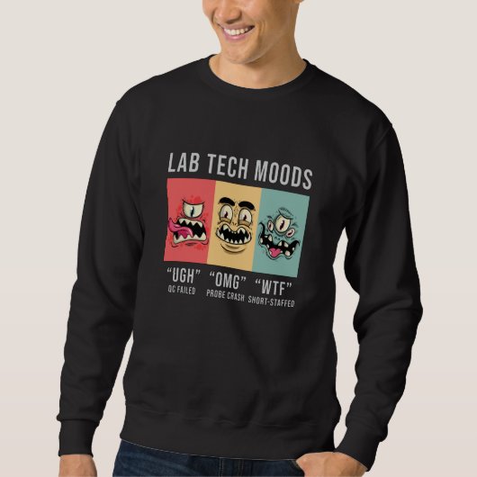 Lab Tech Modes Laboratory Science Technician Geft スウェットシャツ (正面)