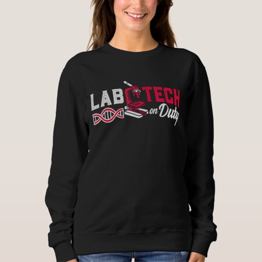 Lab Tech On Duty Medical Technologist Laboratory T スウェットシャツ (正面)