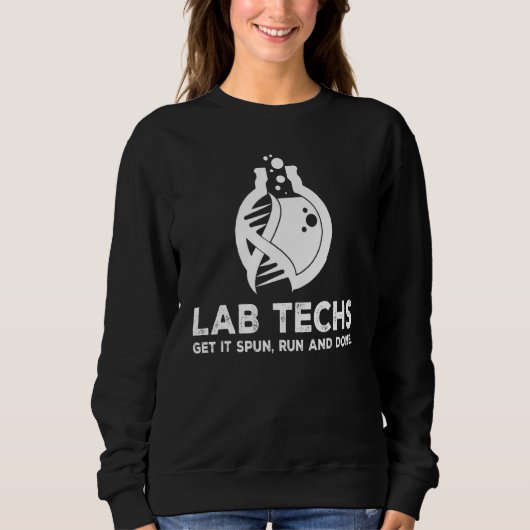 Lab Techs Get It Spinning 走 Done Science Chemistry スウェットシャツ (正面)