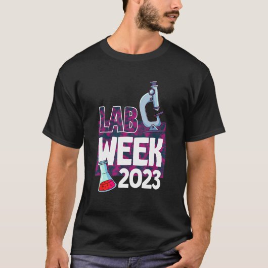 Lab Week 2023 Technologist Medical Laboratory Tech Tシャツ (正面)