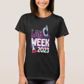 Lab Week 2023 Technologist Medical Laboratory Tech Tシャツ (正面)