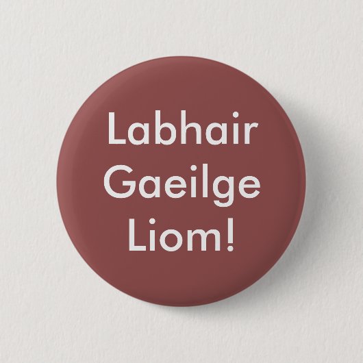 Labhair Gaeilge Liom! 缶バッジ (正面)