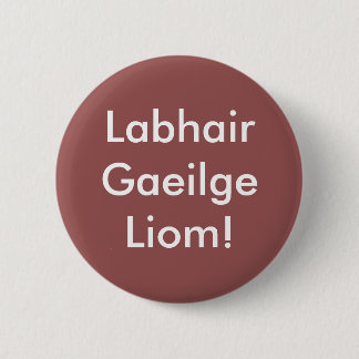 Labhair Gaeilge Liom! 缶バッジ